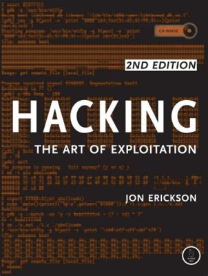  Hacking: The Art of Exploitation  探索數位世界中的隱秘力量，揭開程式設計的迷霧