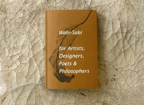  Wabi-Sabi for Artists, Designers, Poets & Philosophers：探索侘び寂び之美，擁抱不完美與自然